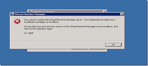 solopgang Rekvisitter Panda SCVMM R2: You cannot contact the Virtual Machine Manager server. ID: 1605 –  AskAresh